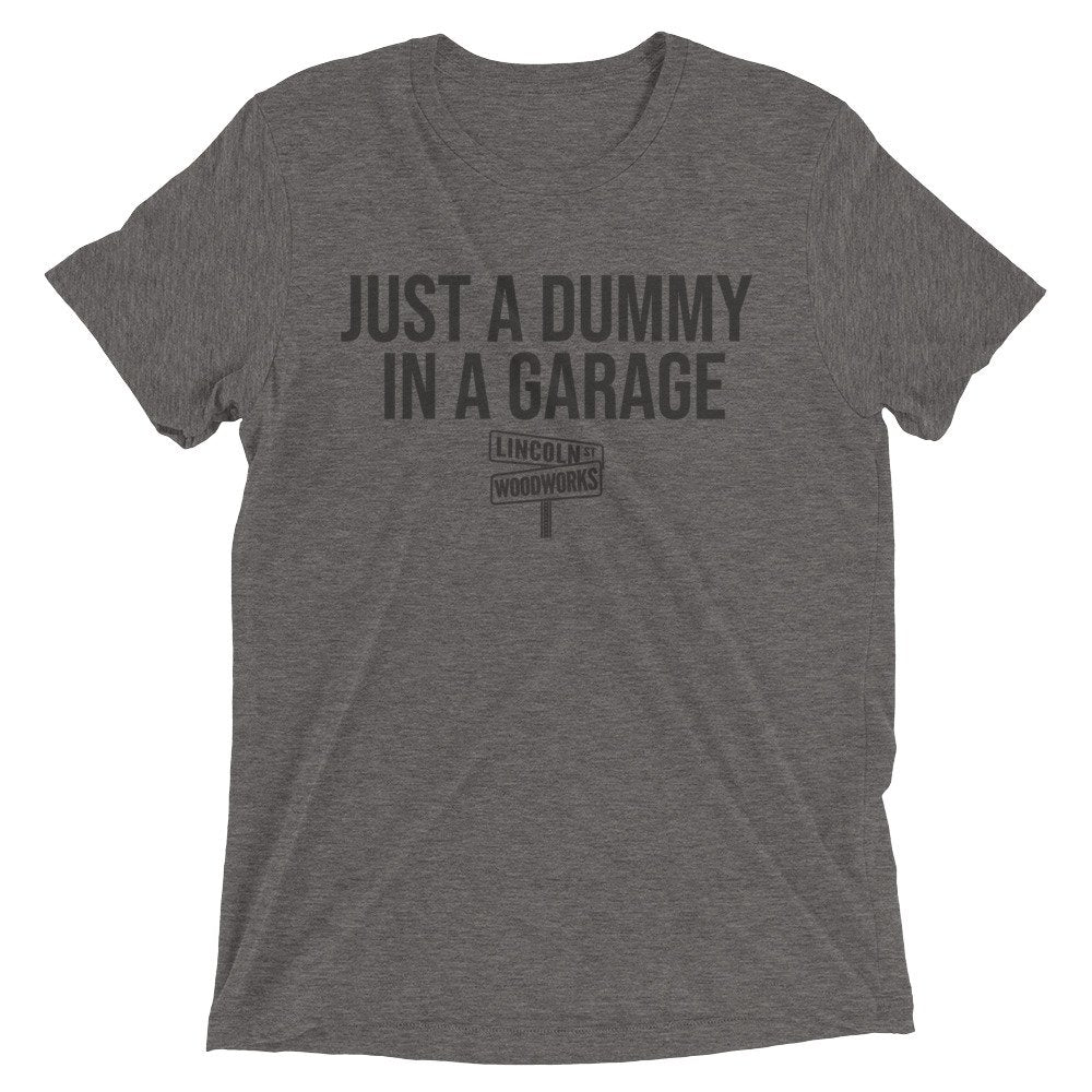 Just a Dummy T Shirt